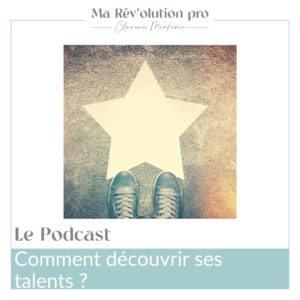 Reconversion professionnelle Découvrir ses talents