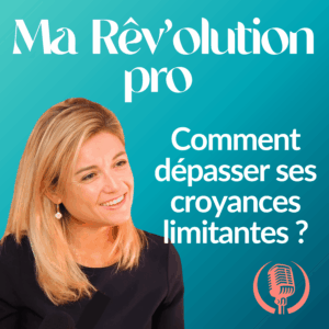 dépasser ses croyances limitantes