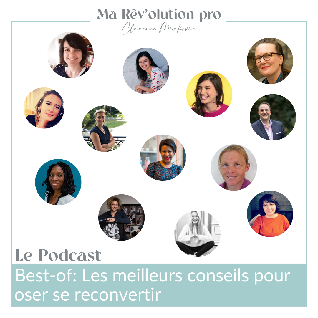 Bestof Les meilleurs conseils pour oser se reconvertir Ma Rêv'olution