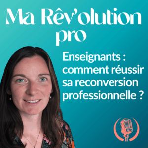 quitter l'enseignement avec Florence Amaudru